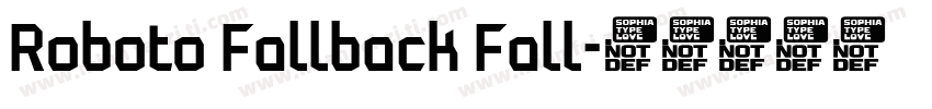 Roboto Fallback Fall字体转换